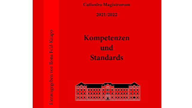 Megjelent a Cathedra Magistrorum újabb kötete: Kompetenzen und Standards