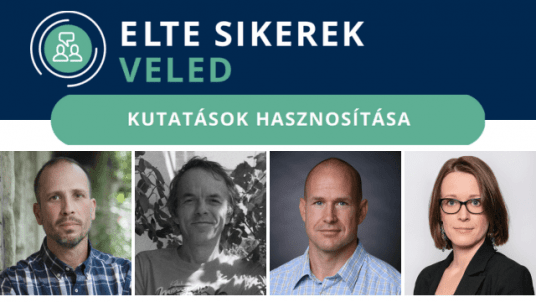 ELTE Sikerek Veled: Kutatások hasznosítása