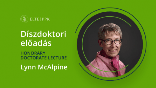 Lynn McAlpine díszdoktori előadása