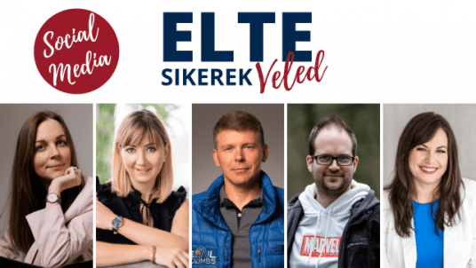 ELTE Sikerek Veled: Közösségi média használata - ügyünk érdekében