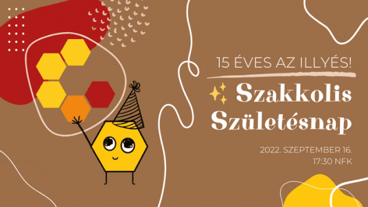 15 éves az Illyés! – Szakkolis Születésnap