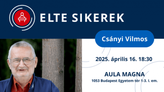 ELTE Sikerek: Csányi Vilmos